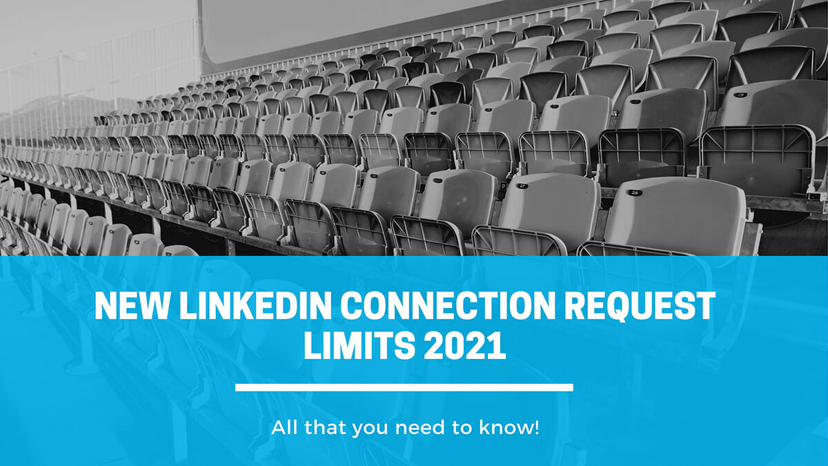 The New LinkedIn Connection Request Limits 2021  Engage AI