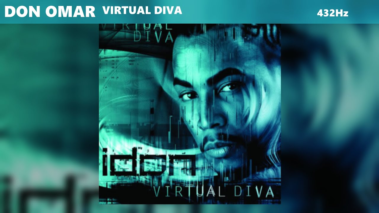 Don Omar  Virtual Diva 432Hz  YouTube