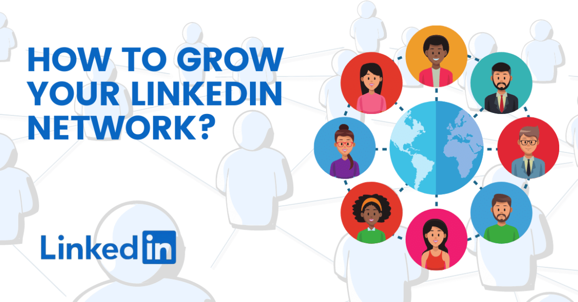 How to Grow Your Network on LinkedIn and Build Meaningful Connections