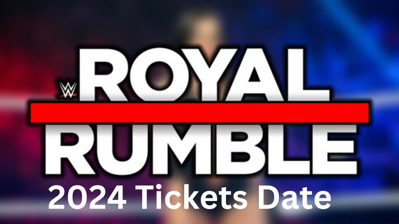 When Do Royal Rumble Tickets Go on Sale for 2024