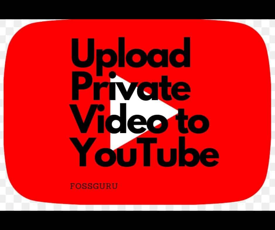 How to Upload a Private Video on YouTube