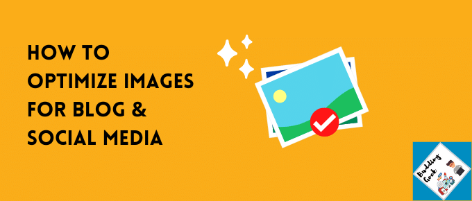 How to Optimize Images for Social Media and Better SEO