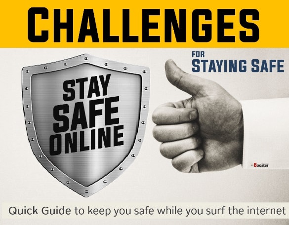 3 Challenges for Staying Safe Online While You Surfing The Internet
