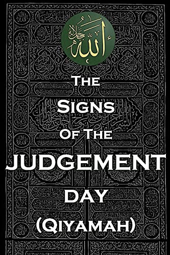 The Signs of The Judgement Day in Islam Qiyamah  End of World  In 