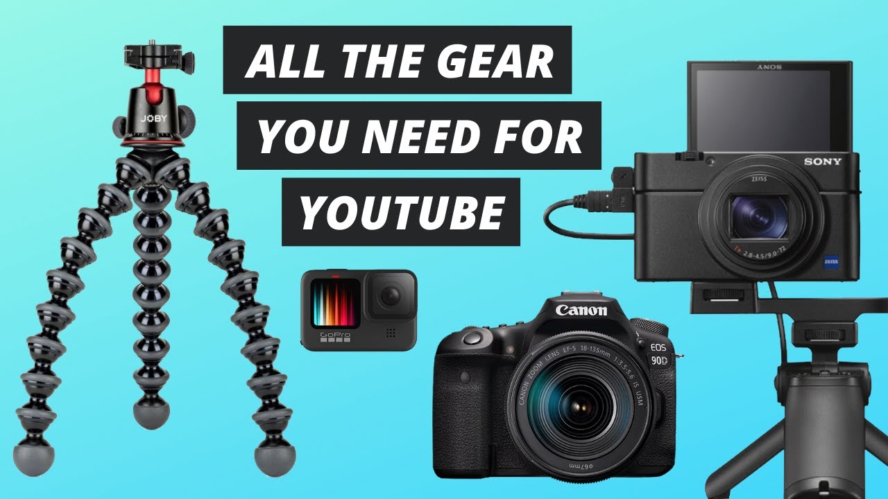 What equipment do you need to start a YouTube channel in 2021 The best 