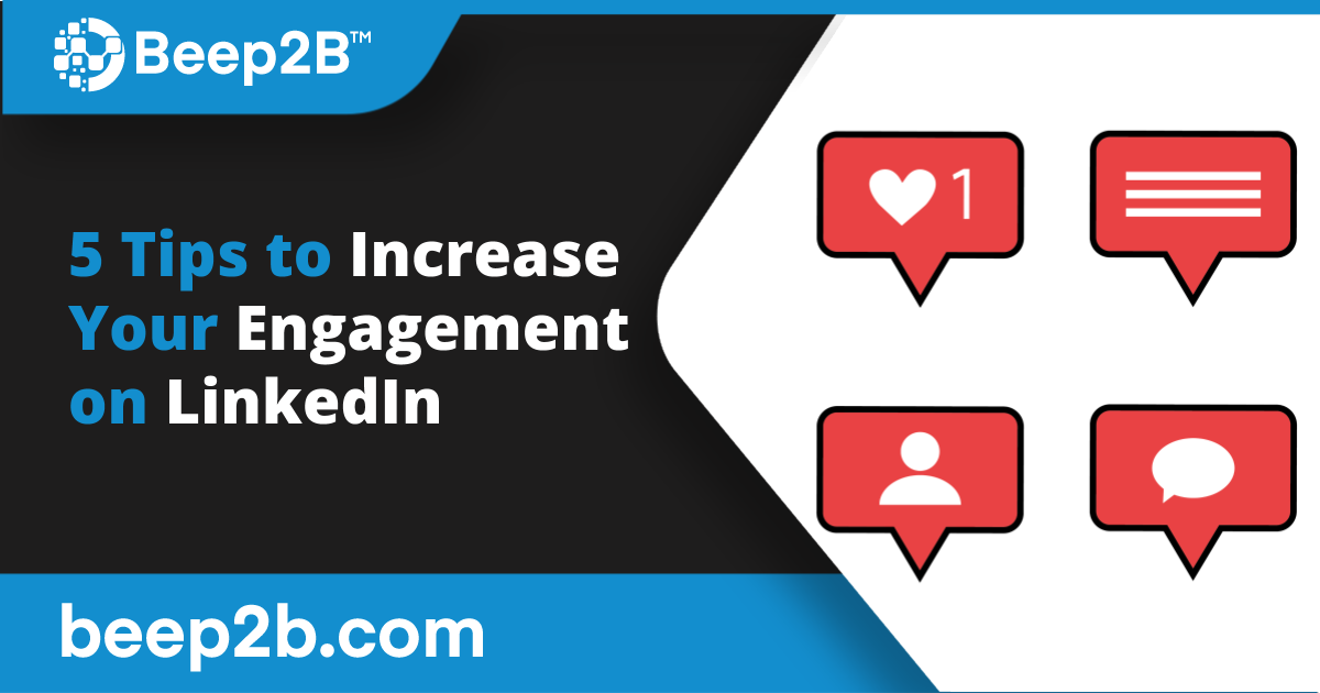 5 Tips to Increase Your Engagement on LinkedIn  B2B Marketing Blog