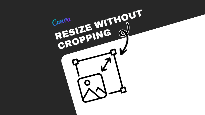 How To Resize Image In Canva Without Cropping 3 Easy Ways 2023