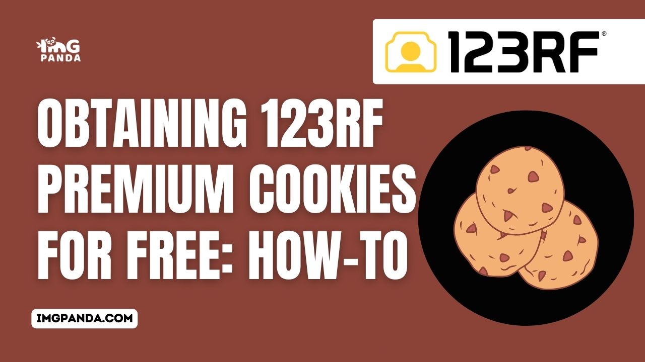 How to Access 123RF Premium Cookies for Free