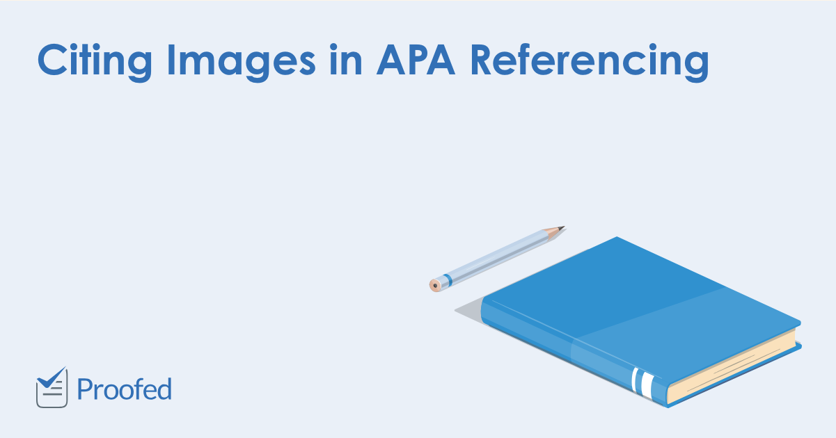 Citing Images in APA Referencing  Proofeds Writing Tips