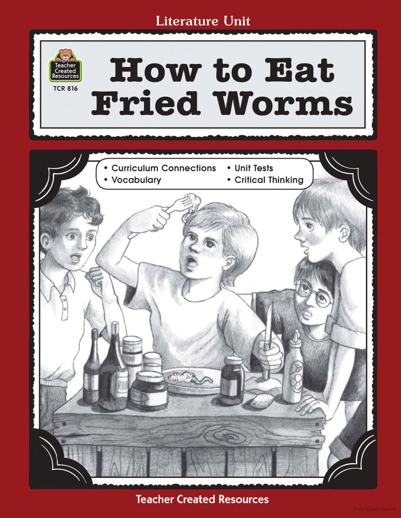 A Guide for Using How to Eat Fried Worms in the Classroom  Teacher 