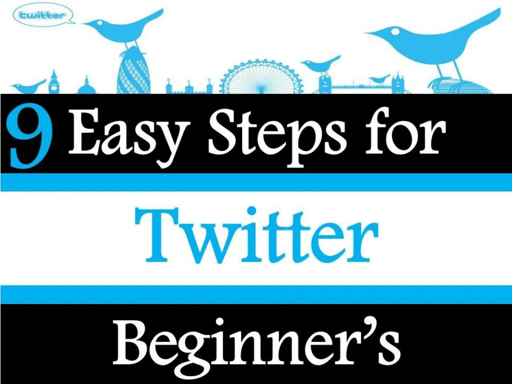 PPT  9 Easy Steps for Twitter Beginners PowerPoint Presentation free 