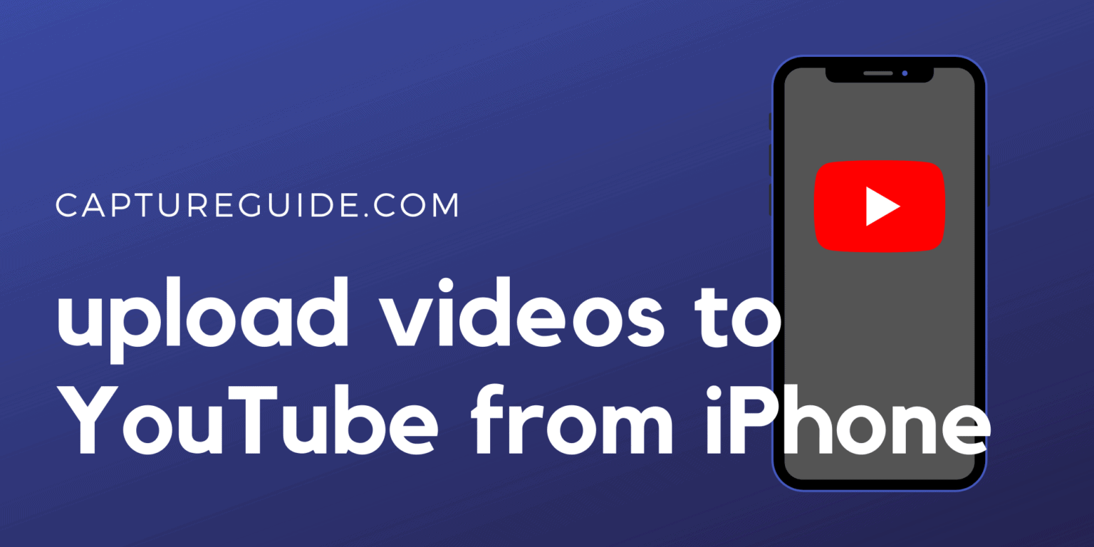 How to Upload an iPhone Video to YouTube