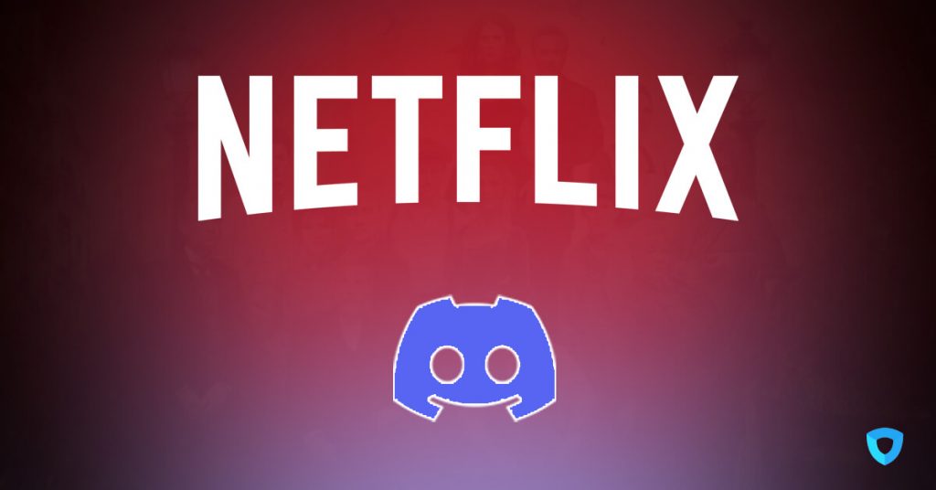 How to Stream Netflix on Discord without Black Screen