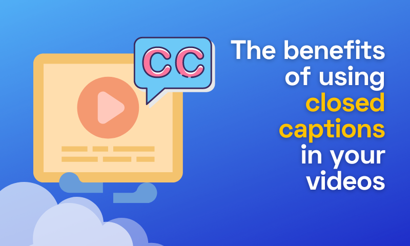 Top Benefits of Using Closed Captions in Your Videos  Flixier