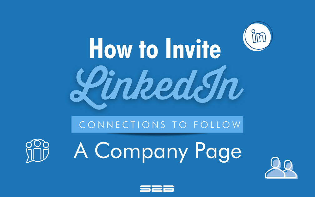 Effective Strategies for Inviting People to Follow Your LinkedIn Page