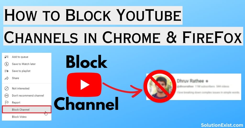 How To Block YouTube Channels And Videos In Chrome Firefox