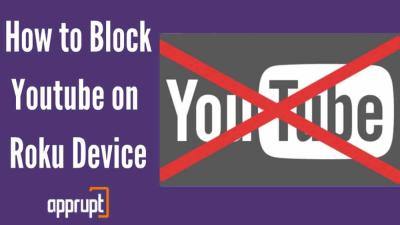 How to Block YouTube on Your Roku Device