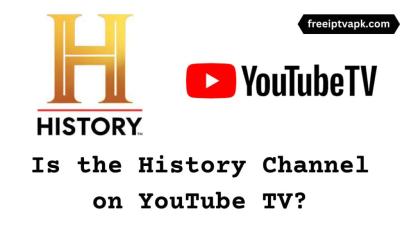 How to Get History Channel on YouTube TV