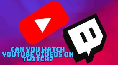 Can You Stream YouTube on Twitch and Broadcast Your Content?