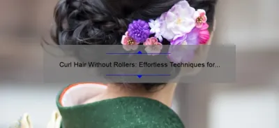Effortless Ways to Curl Your Hair Without Rollers