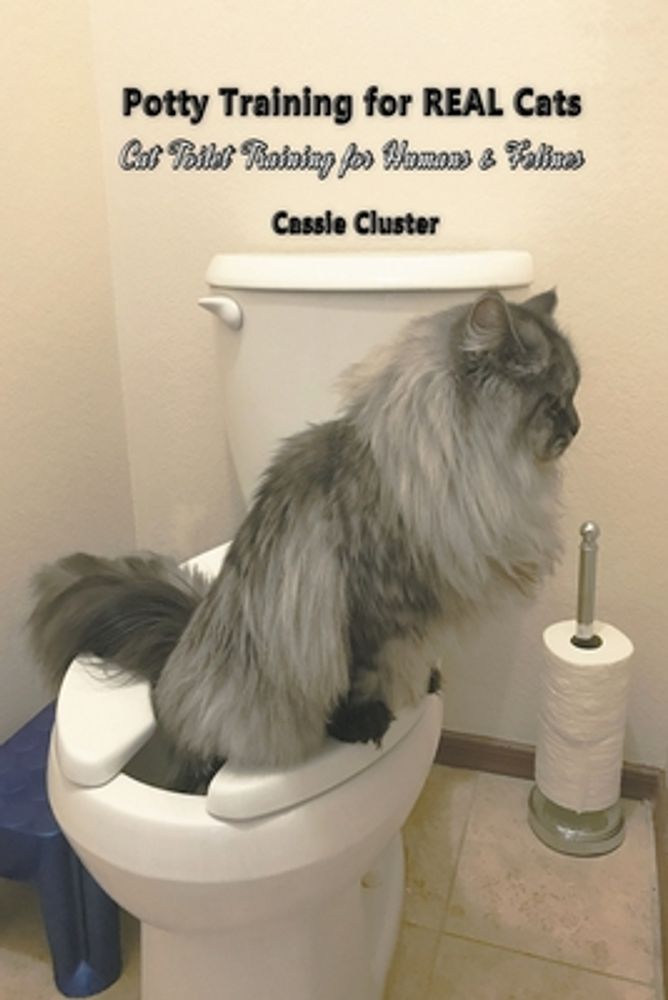 Cassie Cluster Potty Training for Real Cats Cat Toilet Training for 