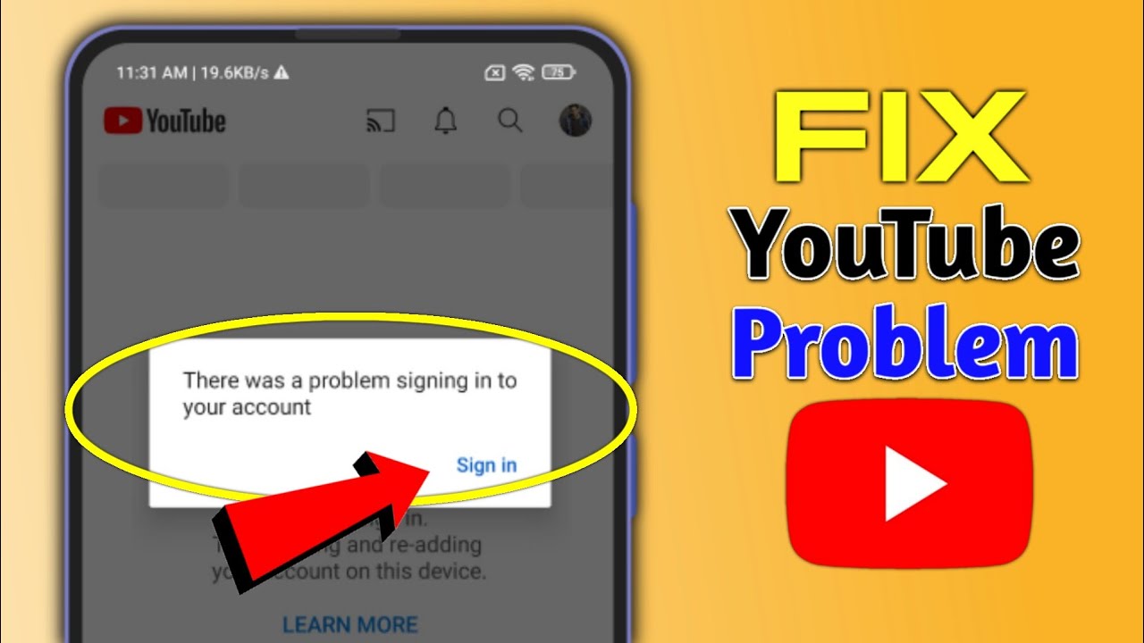 There Was A Problem Signing In To Your Account  Youtube Sign In 