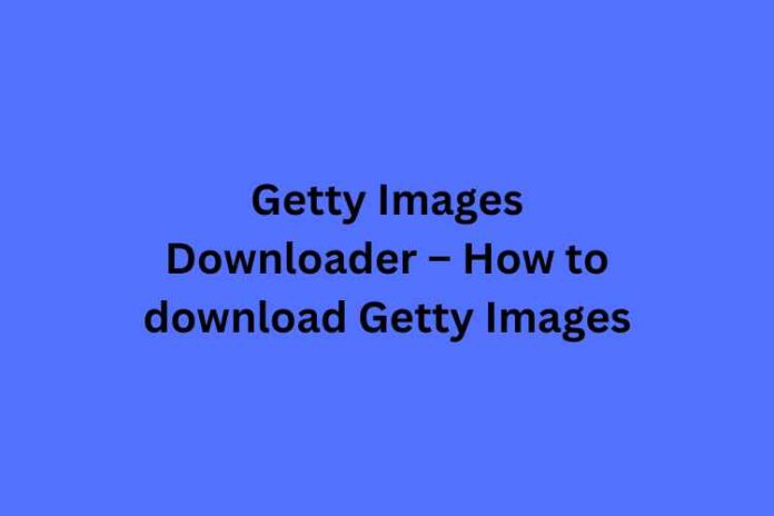 How to Download Pictures from Getty Images Easily