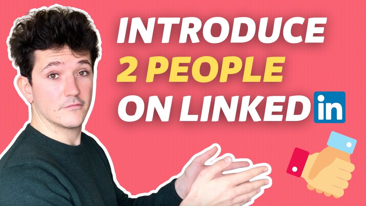 How to Introduce People on Linkedin How to Connect Two People on 