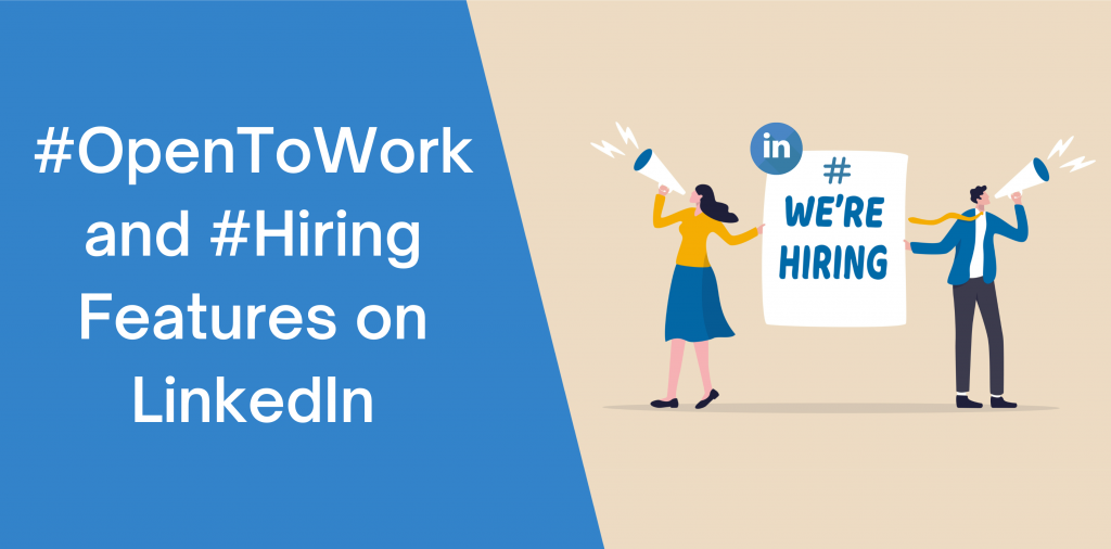 LinkedIn Open To Work and Hiring Features  Octopus CRM