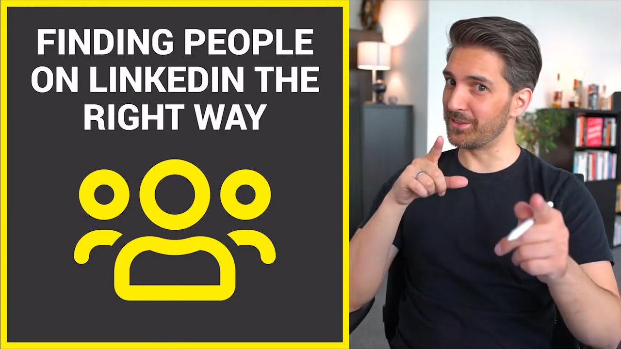 Finding people on LinkedIn the right way  YouTube