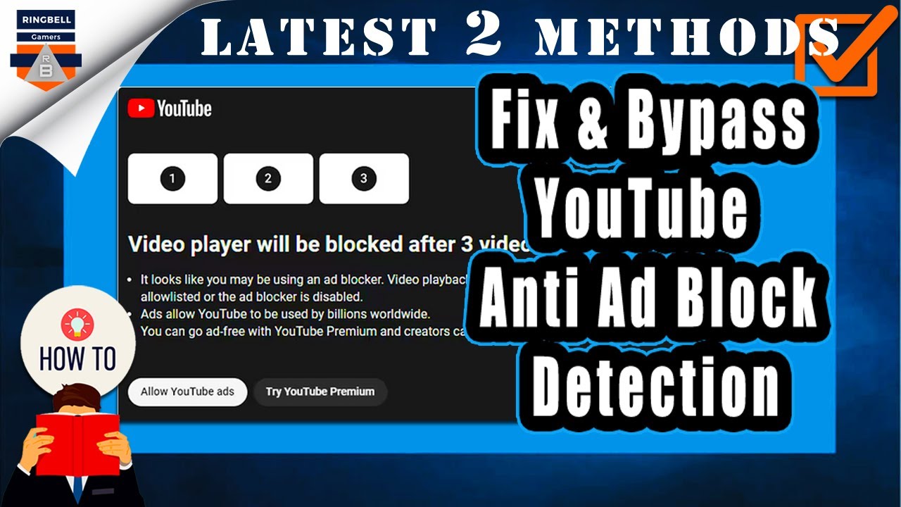 Effective Methods to Bypass YouTube Ad Block Detection and Block Ads