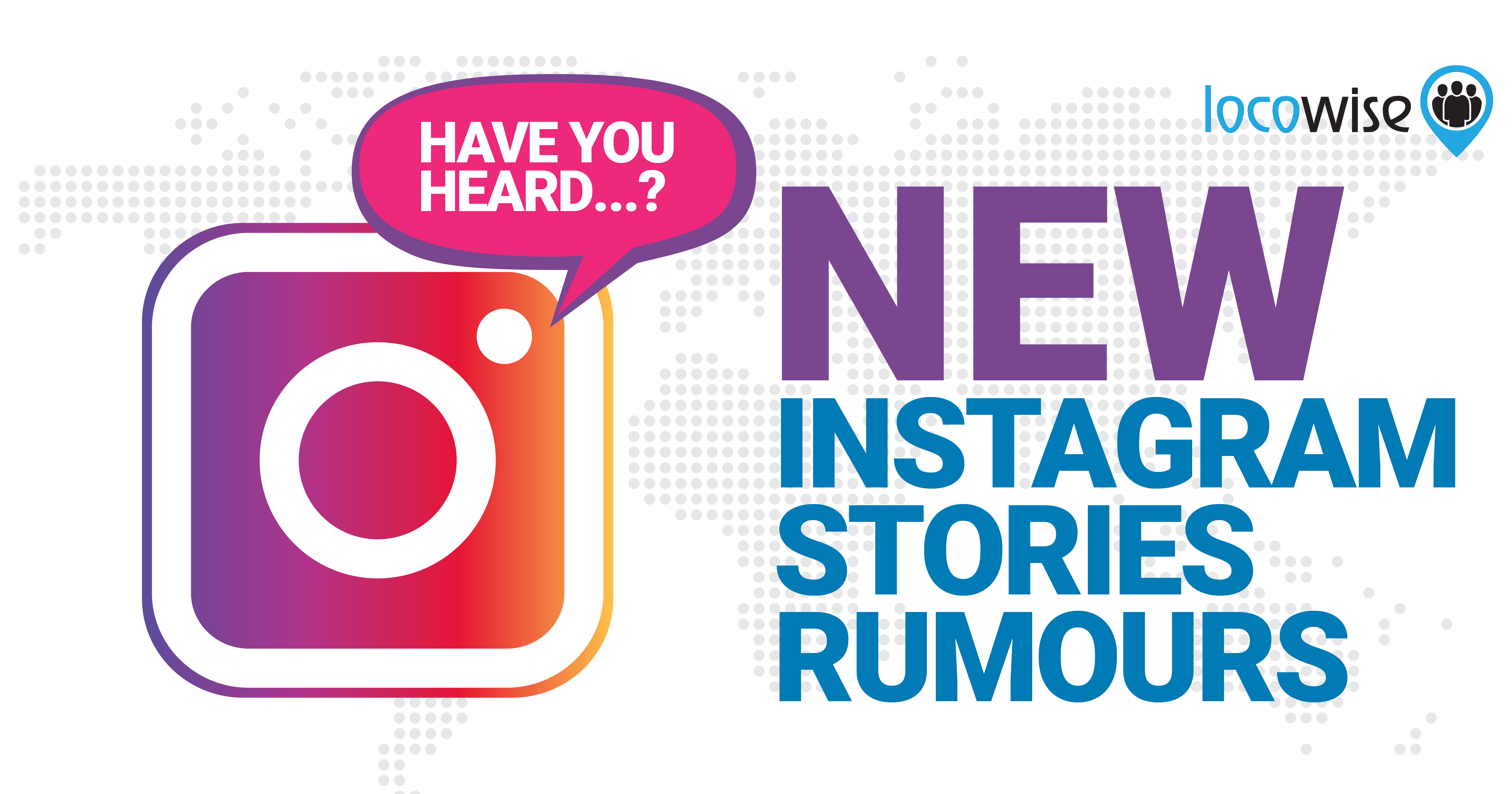 New Instagram Stories Rumours  Business2Community