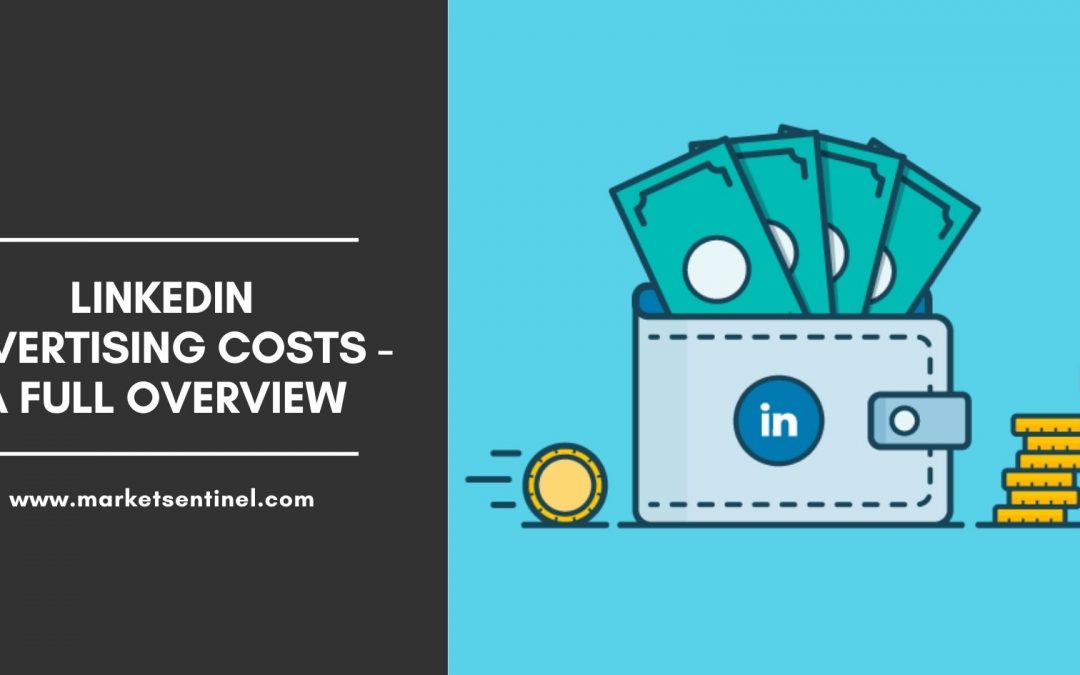 Understanding the Costs of Advertising on LinkedIn