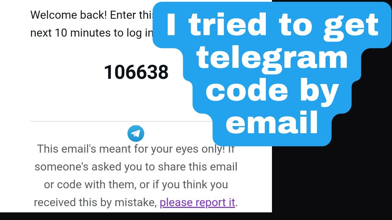 I tried to get telegram code by email  YouTube