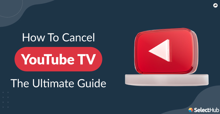 Cancel Your YouTube TV Free Trial Easily