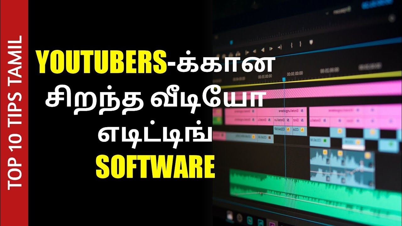 Essential Video Editing Software Used by YouTubers
