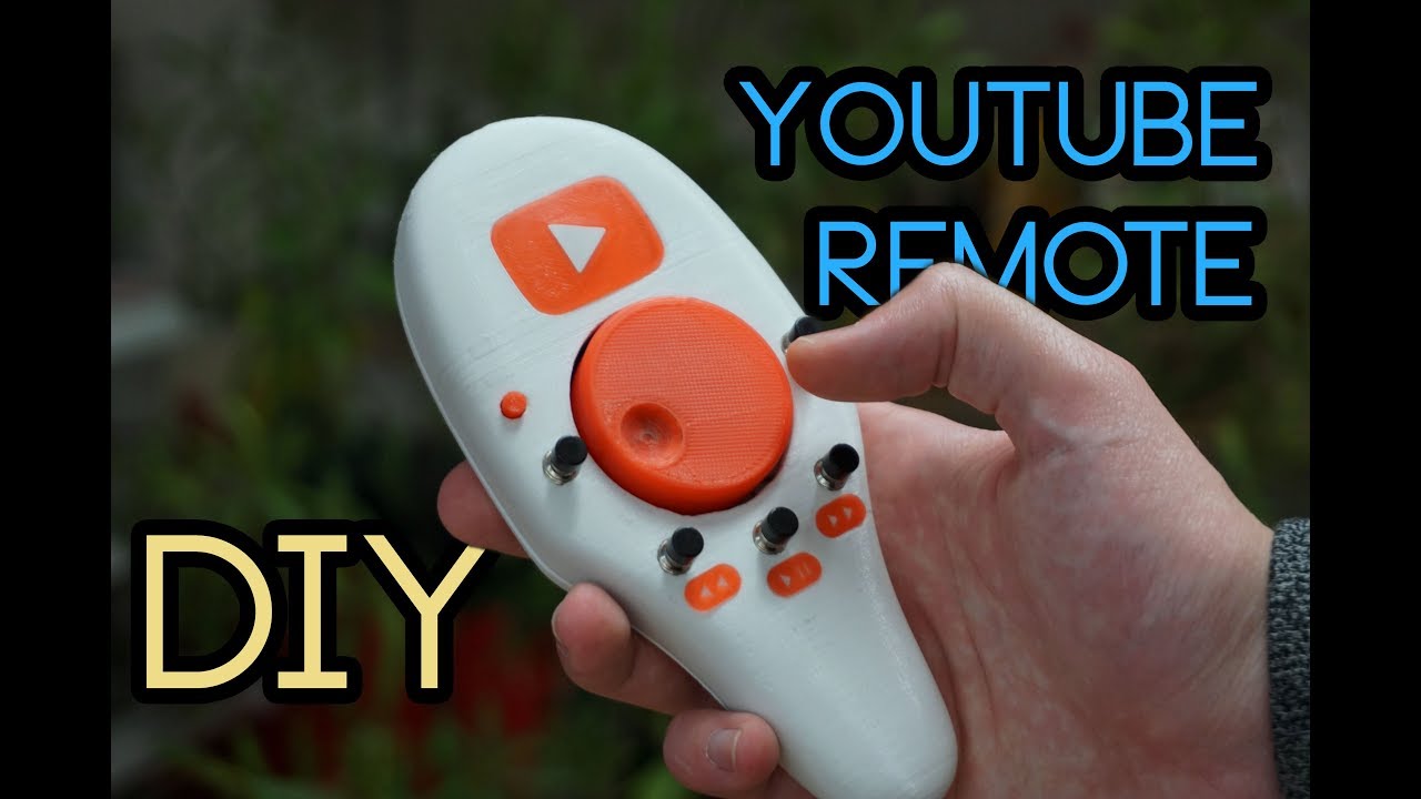 Youtube remote control  DIY  arduino  3D printing  YouTube