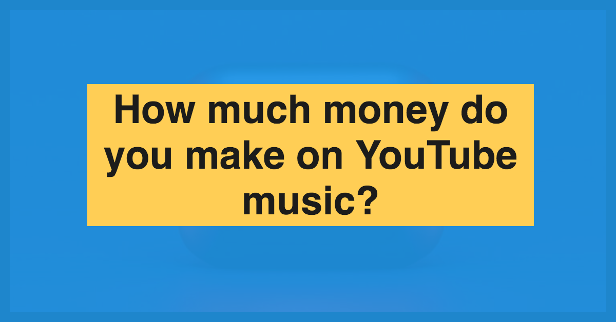 Understanding YouTube Music Payment Per Stream for Artists