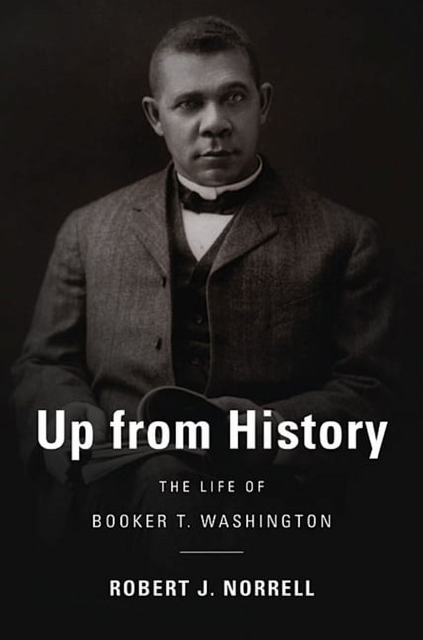 Up from History The Life of Booker T Washington Paperback  Walmartcom