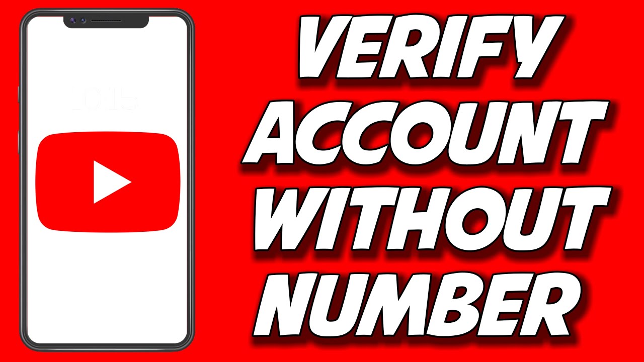 How To Verify YouTube Account Without Phone Number 2023  YouTube