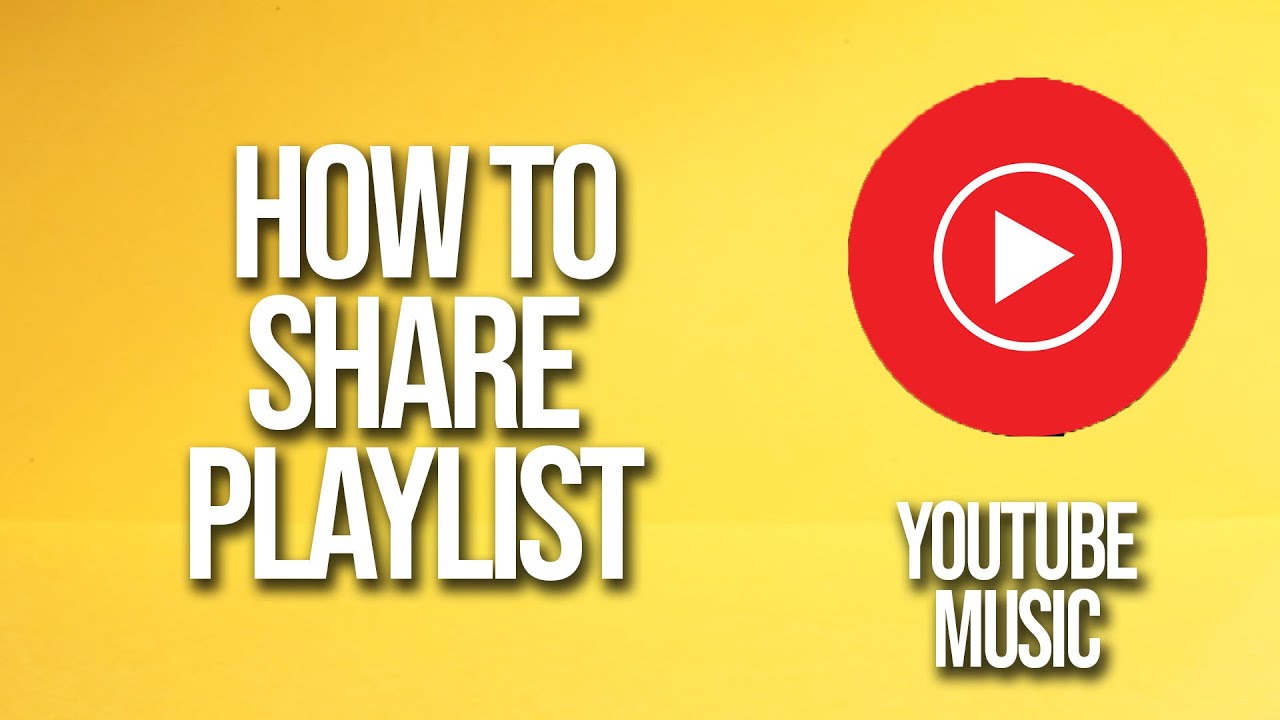 How To Share Playlist YouTube Music Tutorial  YouTube