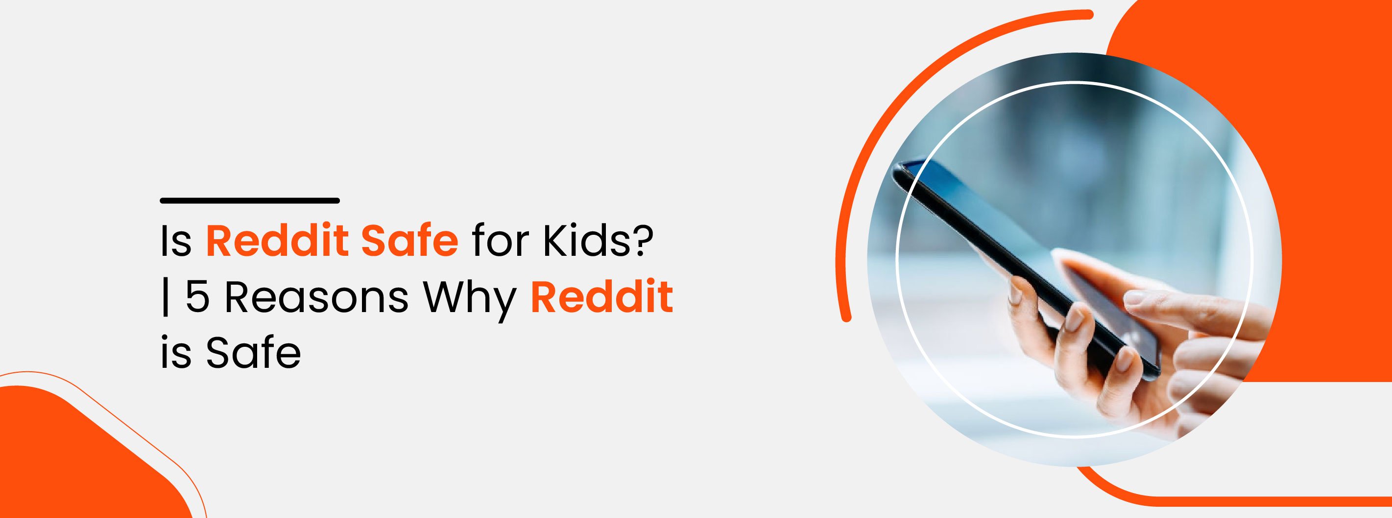 Is Reddit Safe for Kids  5 Reasons Why Reddit is Safe