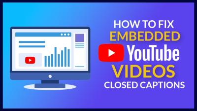 How to Fix YouTube Closed Captions Not Working