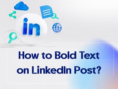 How to Bold Text on LinkedIn with Simple Formatting Tricks