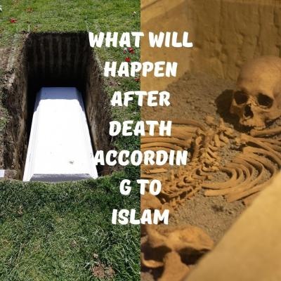 Understanding What Happens After Death in Islam