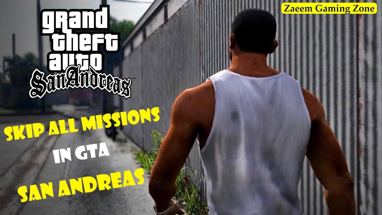 How to skip all missions in GTA San Andreas  Complete your GTA SA 