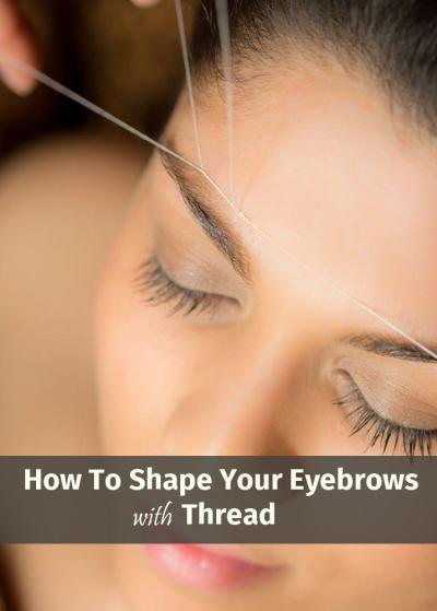 How to Shape Your Eyebrows with Thread on Dailymotion