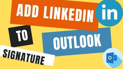 How to Add LinkedIn to Your Email Signature in Outlook