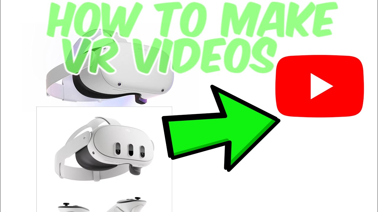 How To Make VR YouTube Videos  YouTube