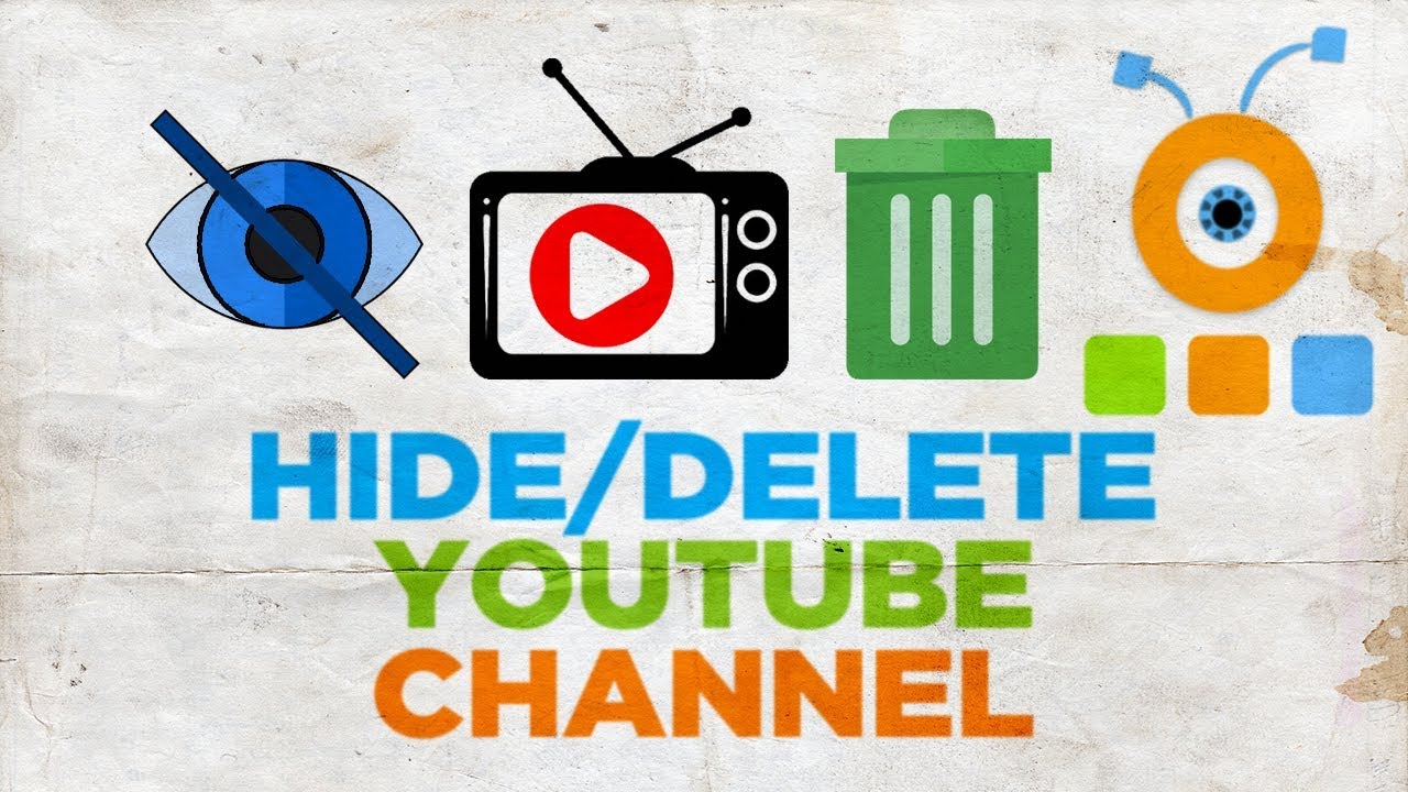 How to Hide or Delete a YouTube Channel  YouTube